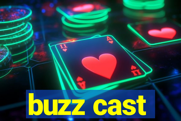 buzz cast